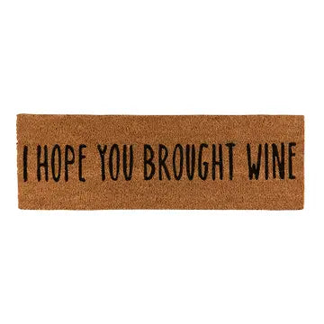 hope you brought wine mat
