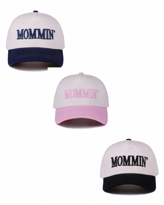 Mommin' Hat
